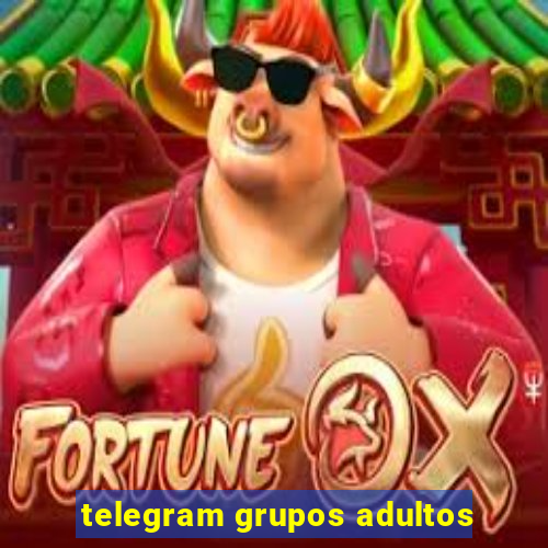 telegram grupos adultos